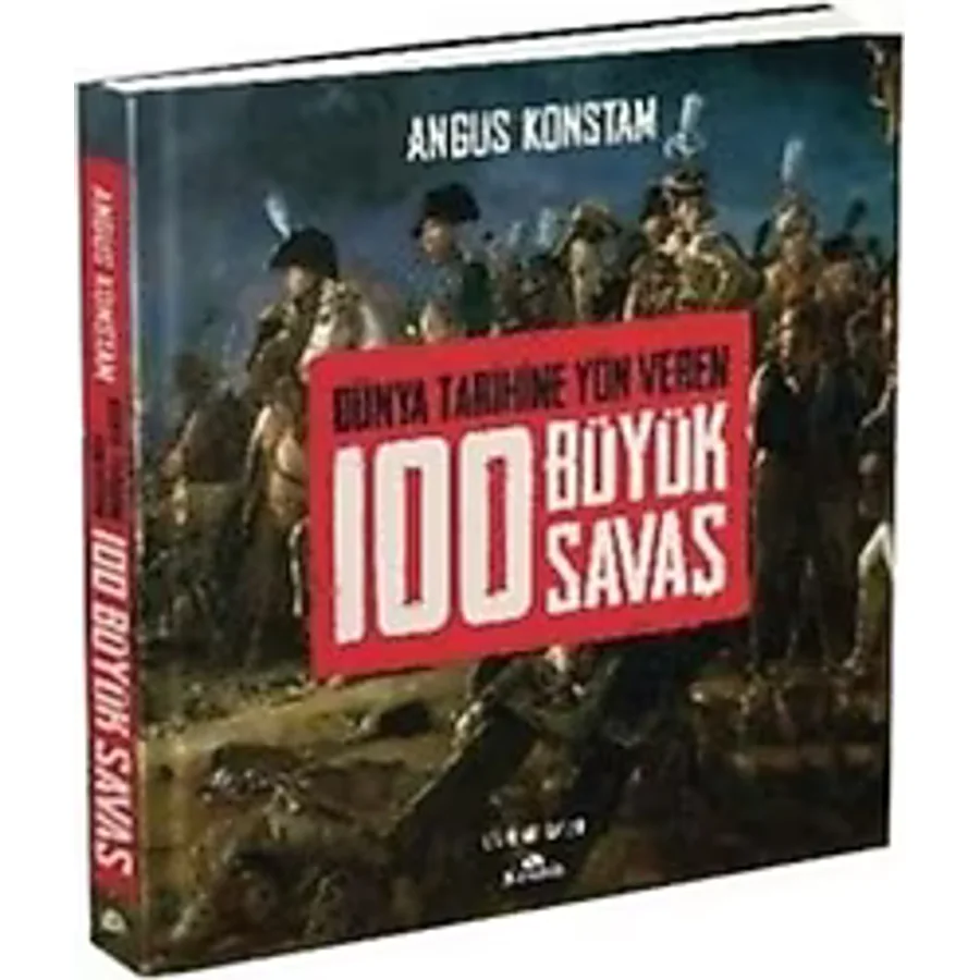 100 Büyük Savaş - Angus Konstam