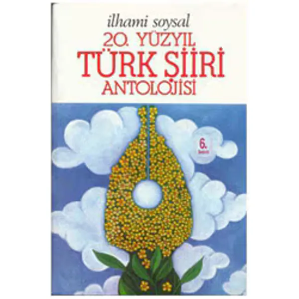 20.Yüzyıl Türk Şiiri Antolojisi - İlhami Soysal