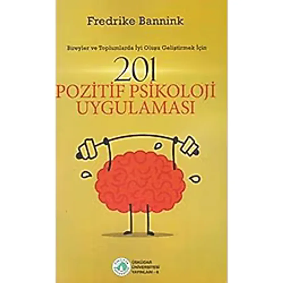 201 Pozitif Psikoloji Uygulaması