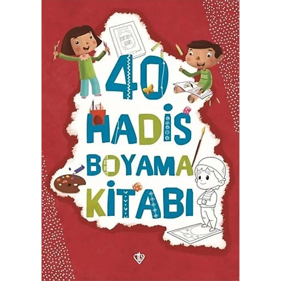 40 Hadis Boyama Kitabı - Amine Kevser Karaca