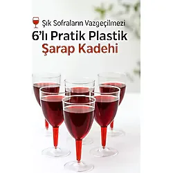 6'lı Şeffaf Plastik Şarap Kadehi - Düğün, Parti ve Davet Sunumlarına Uygun Bardak