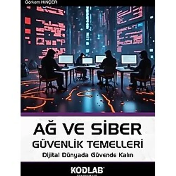 Ağ ve Siber Güvenlik Temelleri - Görkem Hınçer