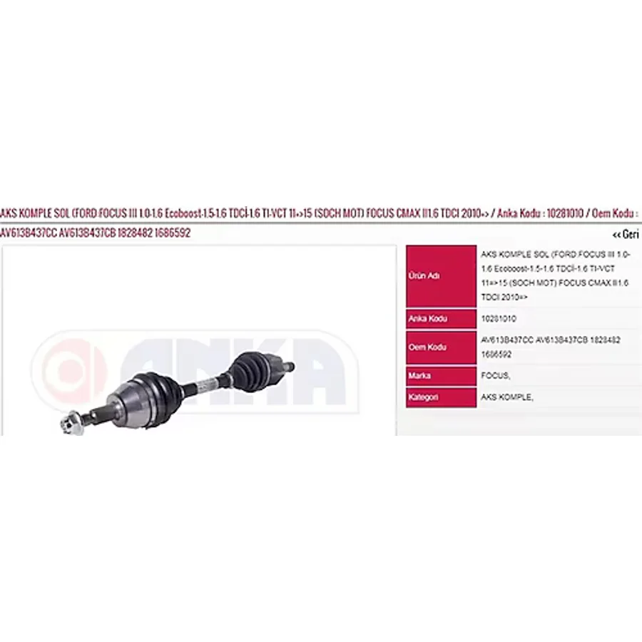 AKS KOMPLE SOL (FORD:FOCUS III 1.0-1.6 ECOBOOST-1.5-1.6 TDCİ-1.6 TI-VCT 11=>15 (SOCH MOT)