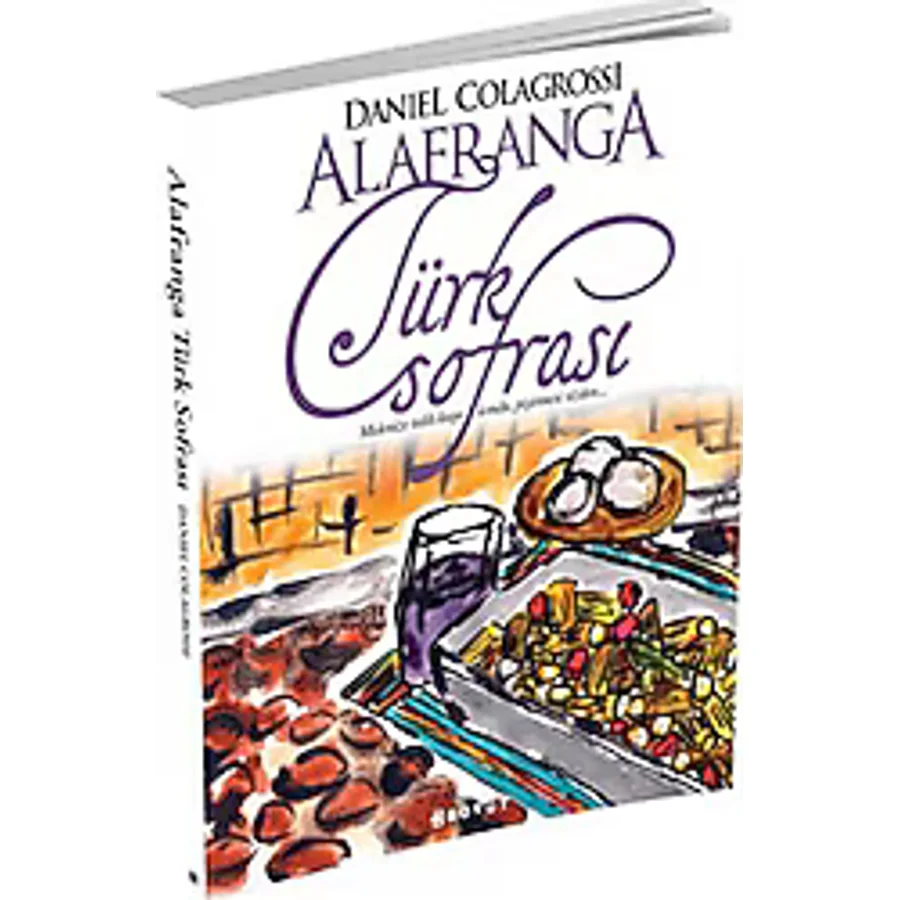 Alafranga Türk Sofrası - Daniel Colagrossi