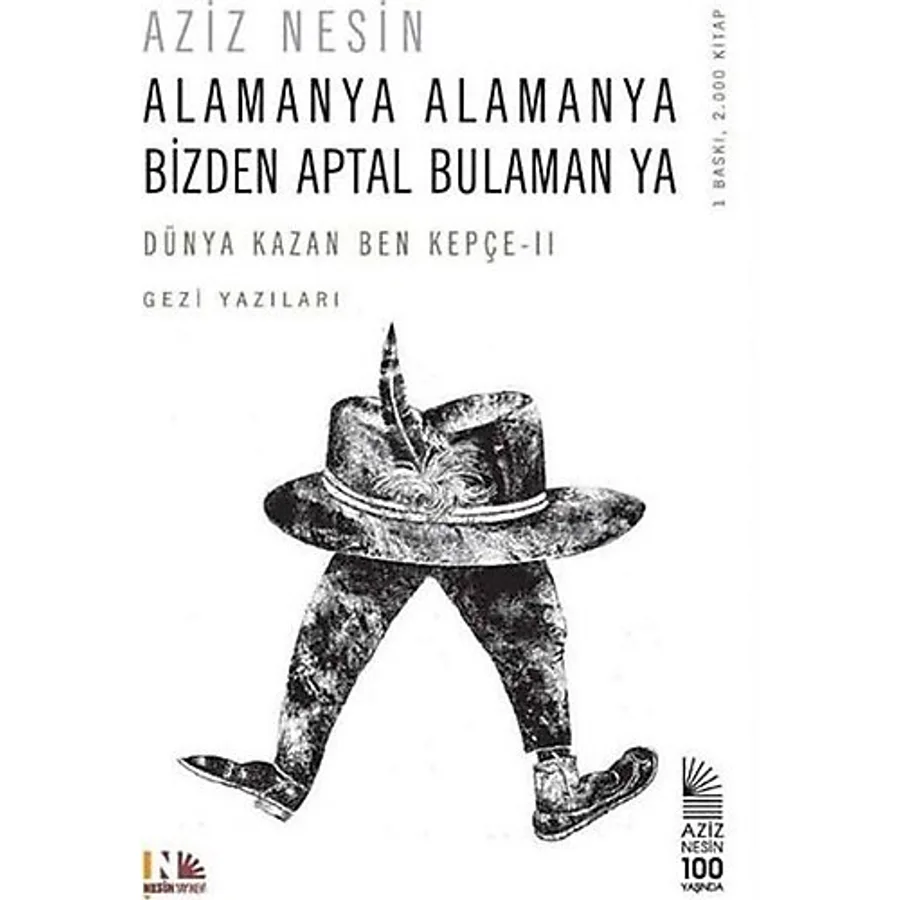 Alamanya Alamanya Bizden Aptal Bulaman Ya - Aziz Nesin