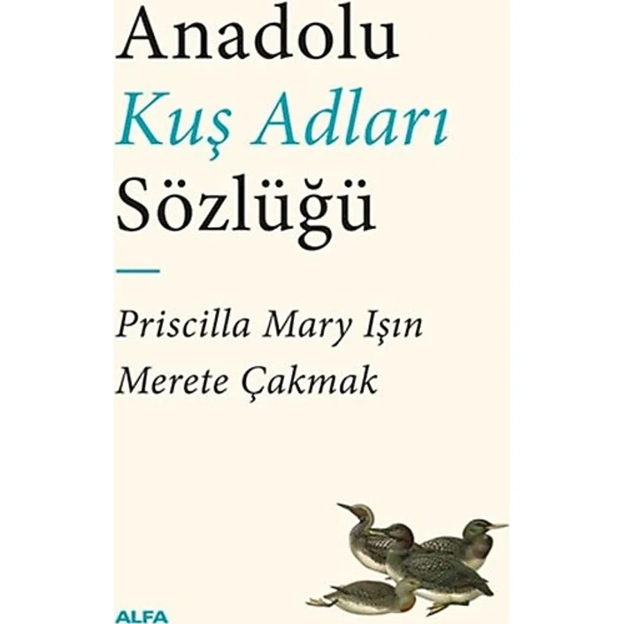 Anadolu Kuş Adları Sözlüğü - Merete Çakmak