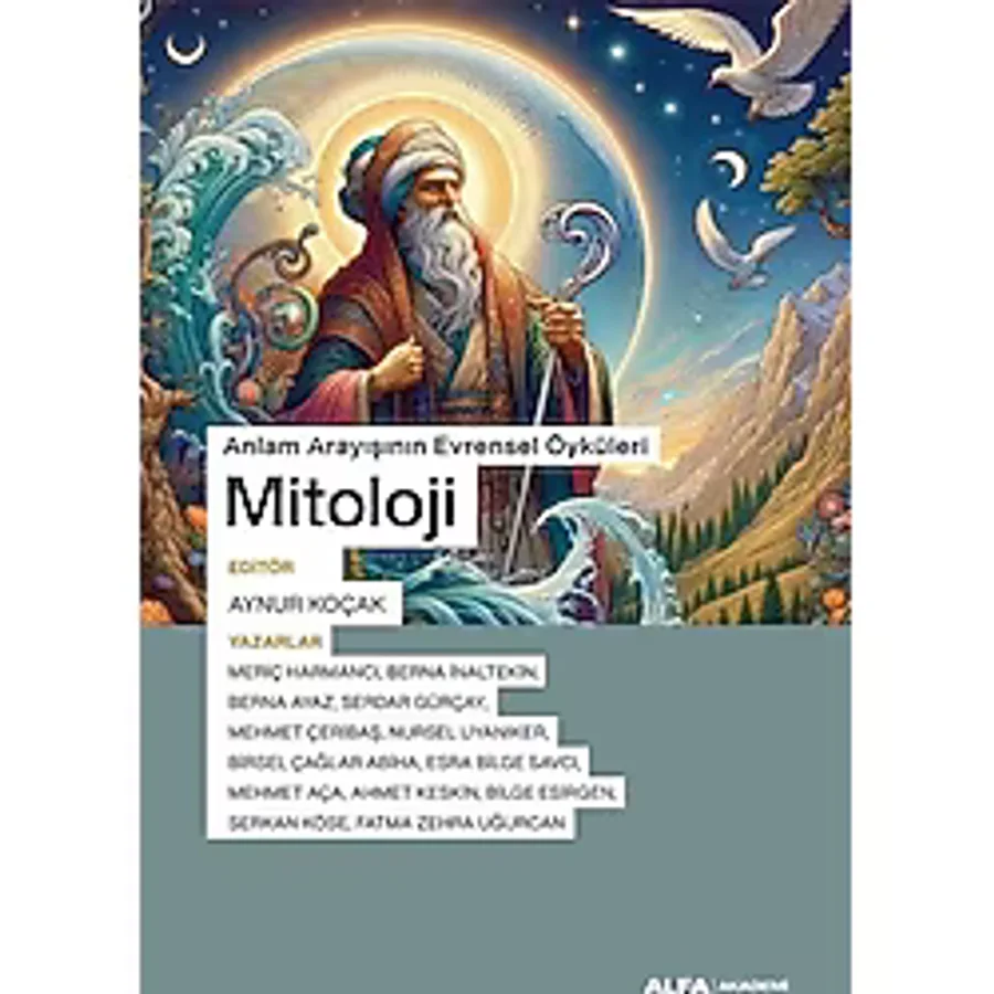 Anlam Arayışının Evrensel Öyküleri: Mitoloji
