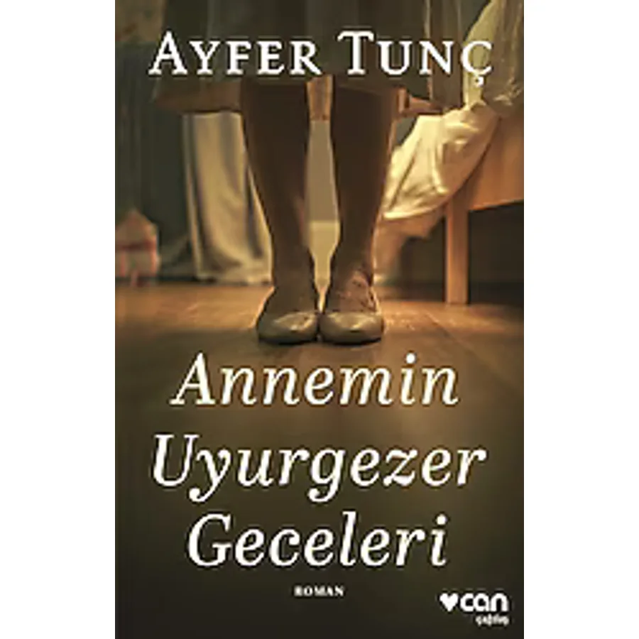 Annemin Uyurgezer Geceleri - Ayfer Tunç