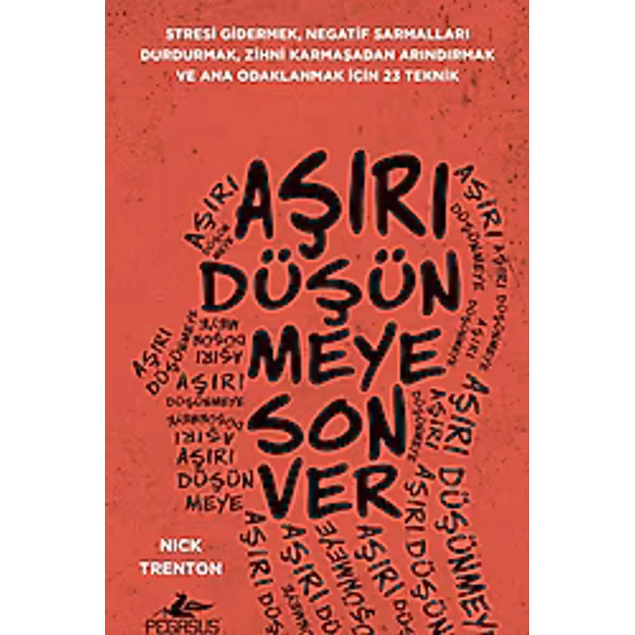 Aşırı Düşünmeye Son Ver - Nick Trenton