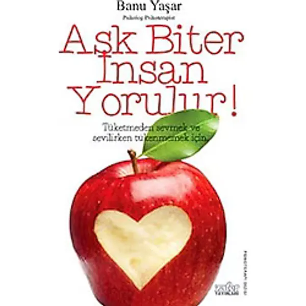 Aşk Biter İnsan Yorulur - Banu Yaşar