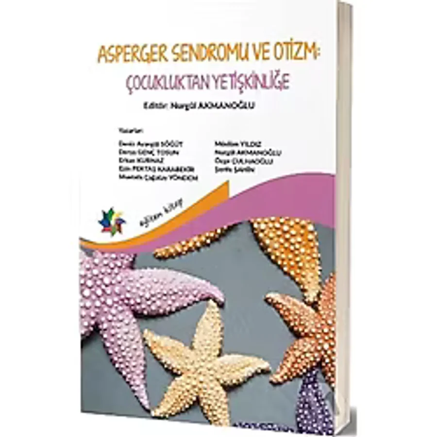 Asperger Sendromu ve Otizm: Çocukluktan Yetişkinliğe - Kolektif