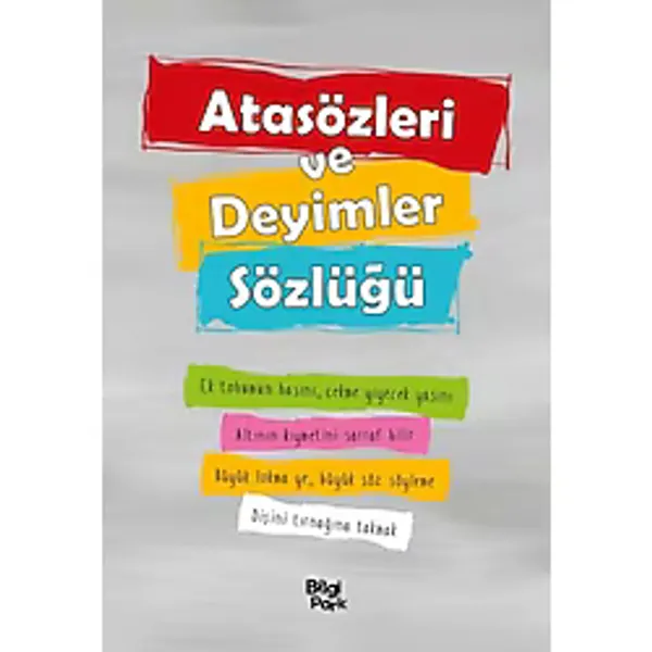 Atasözleri ve Deyimler Sözlüğü - Karatay Yayınları