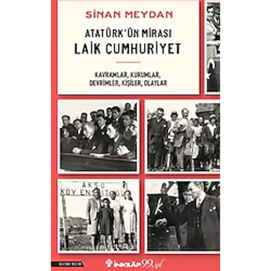 Atatürk'ün Mirası Laik Cumhuriyet - Sinan Meydan