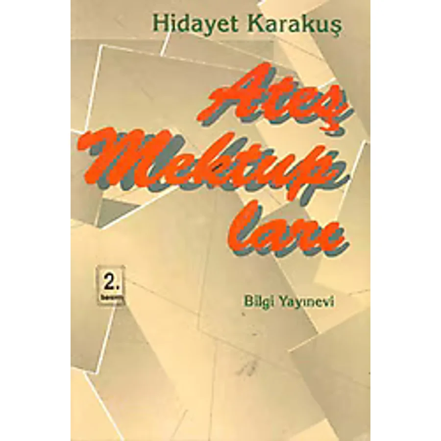 Ateş Mektupları - Hidayet Karakuş