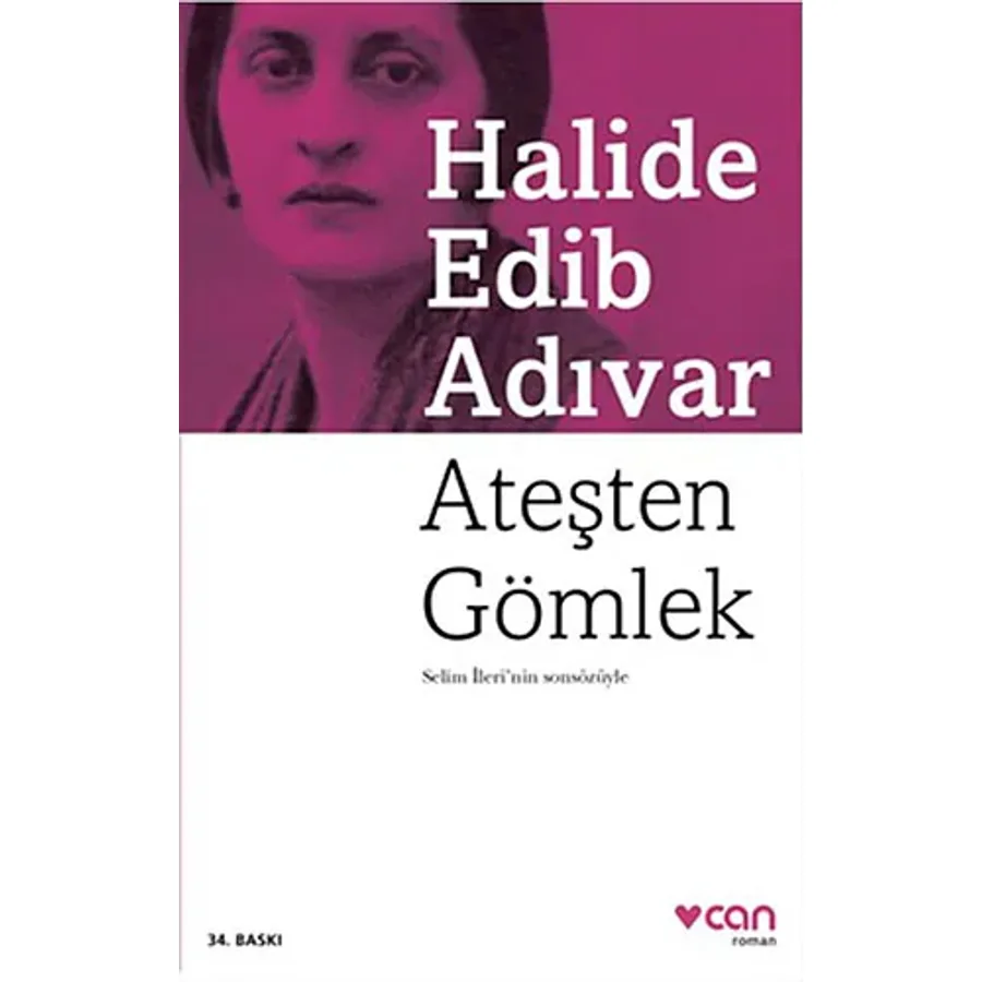 Ateşten Gömlek - Halide Edib Adıvar
