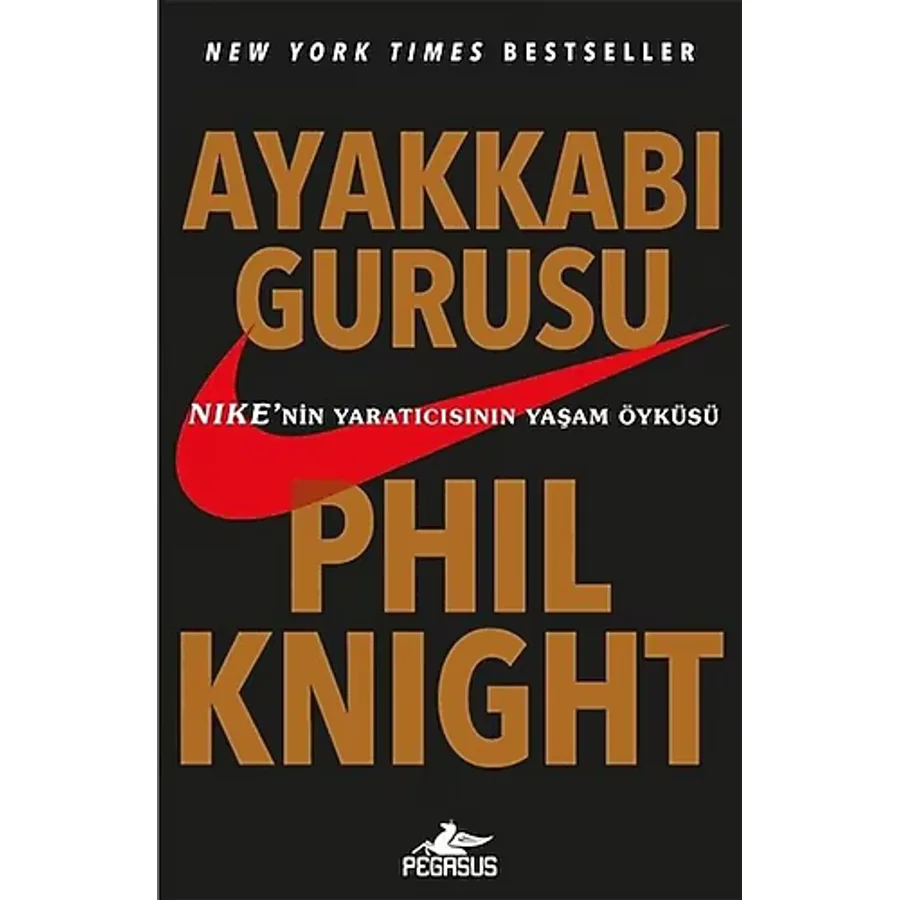 Ayakkabı Gurusu - Phil Knight