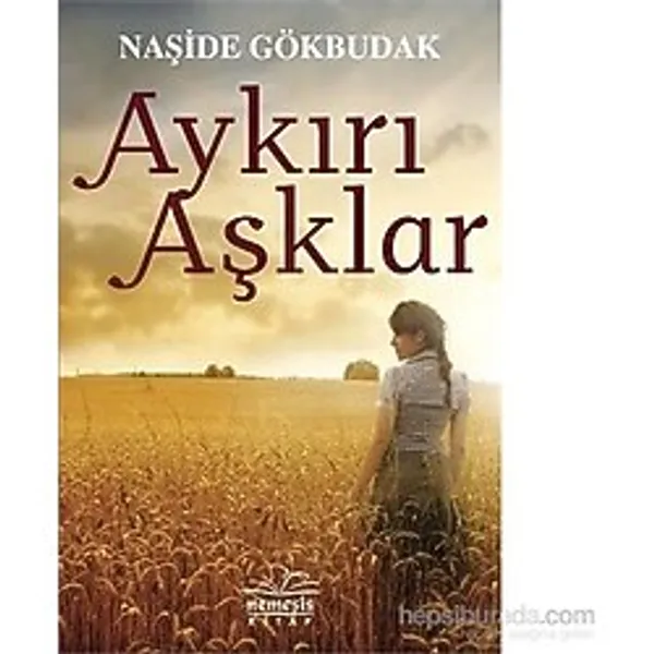 Aykırı Aşklar - Naşide Gökbudak