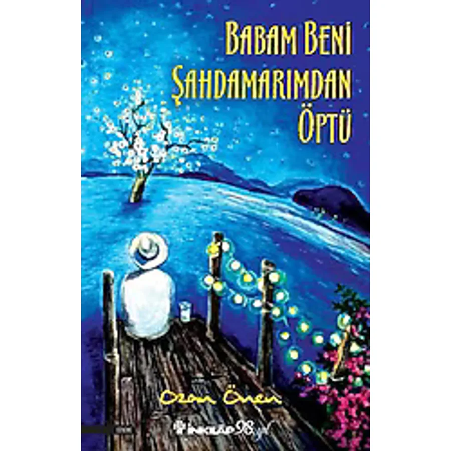 Babam Beni Şahdamarımdan Öptü - Ozan Önen