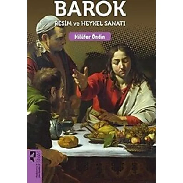 Barok Resim ve Heykel Sanatı - Nilüfer Öndin