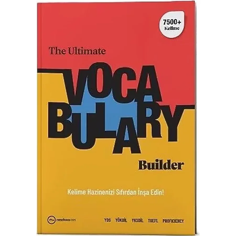Baştan Sona Yds Yökdil Ydt Kelime Kitabı - The Ultimate Vocabulary Builder