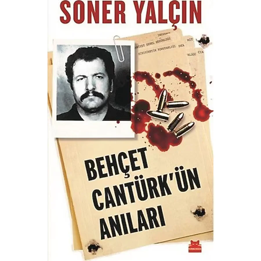 Behçet Cantürk'ün Anıları - Soner Yalçın