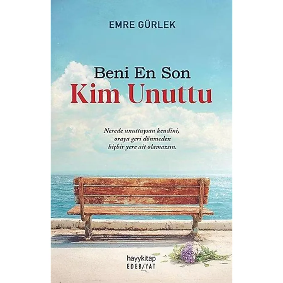 Beni En Son Kim Unuttu - Emre Gürlek