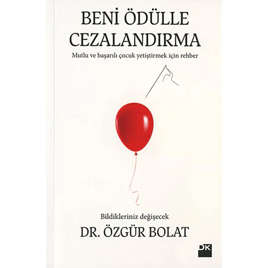 Beni Ödülle Cezalandırma - Dr. Özgür Bolat