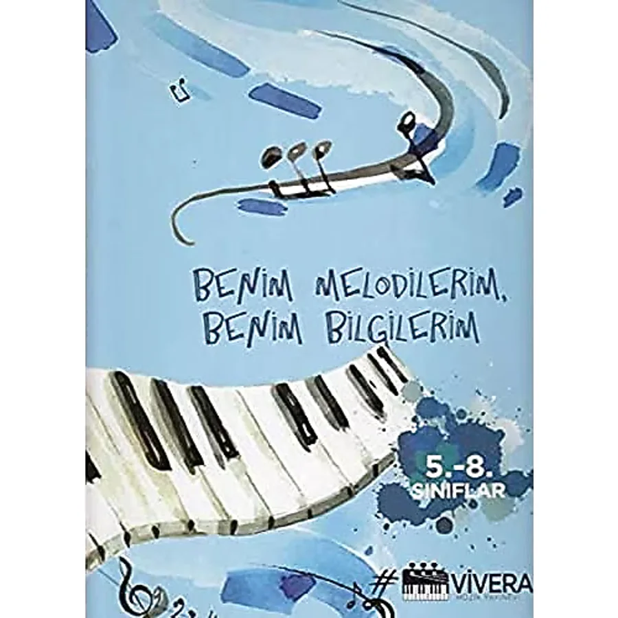 Benim Melodilerim, Benim Bilgilerim (5. -8. Sınıflar)