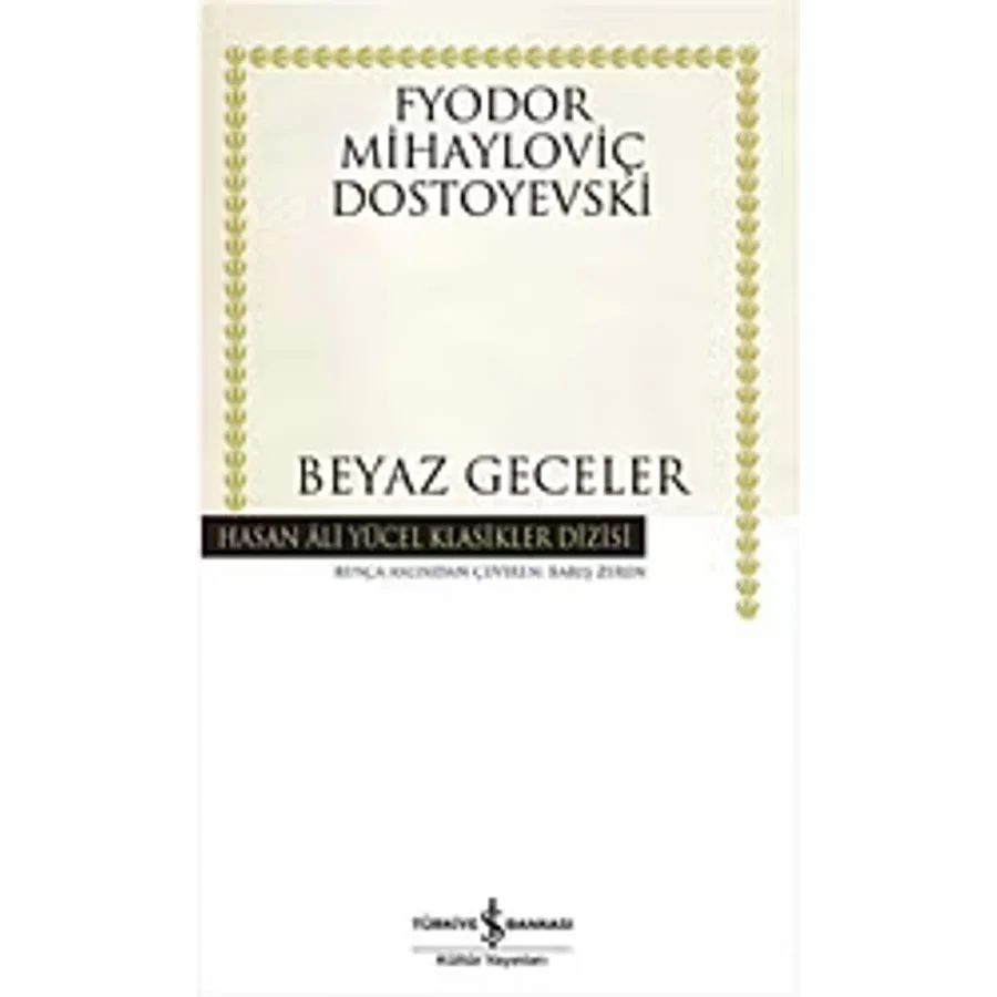 Beyaz Geceler - Fyodor Mihayloviç Dostoyevski