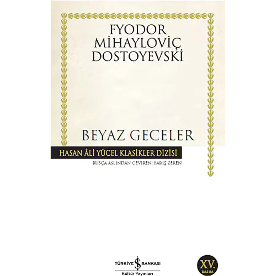 Beyaz Geceler - Fyodor Mihayloviç Dostoyevski İş Bankası Kültür Yayınları