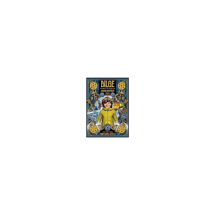 Bilge ve Zaman Makinesi 2. Kitap - Tuba Şamlı Atilla