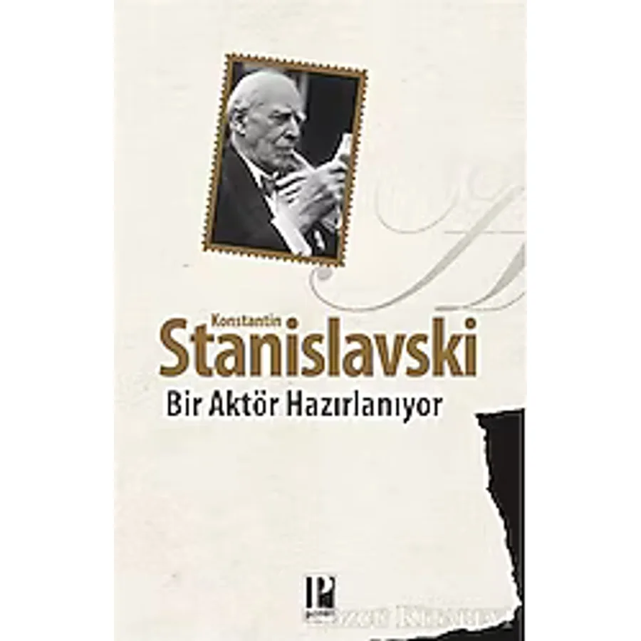 Bir Aktör Hazırlanıyor - Konstantin Stanislavski