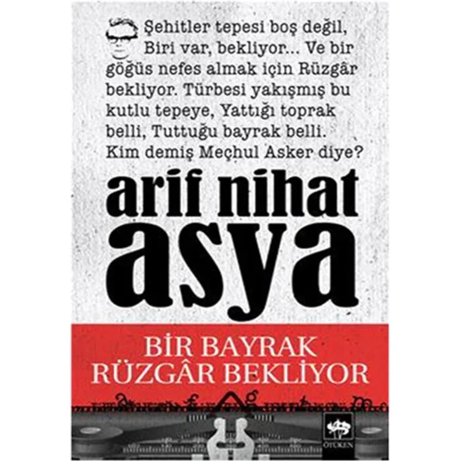 Bir Bayrak Rüzgar Bekliyor - Arif Nihat Asya