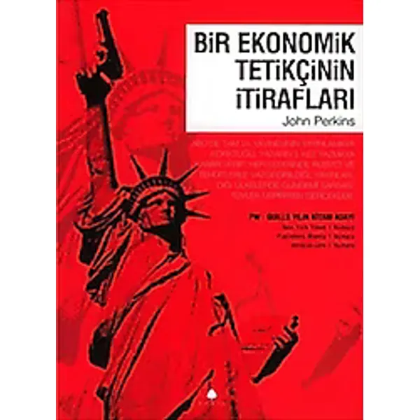Bir Ekonomik Tetikçinin İtirafları - John Perkins