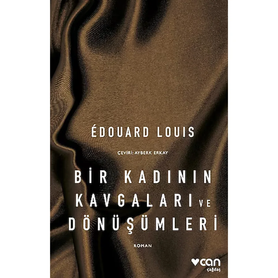 Bir Kadının Kavgaları ve Dönüşümleri - Edouard Louis