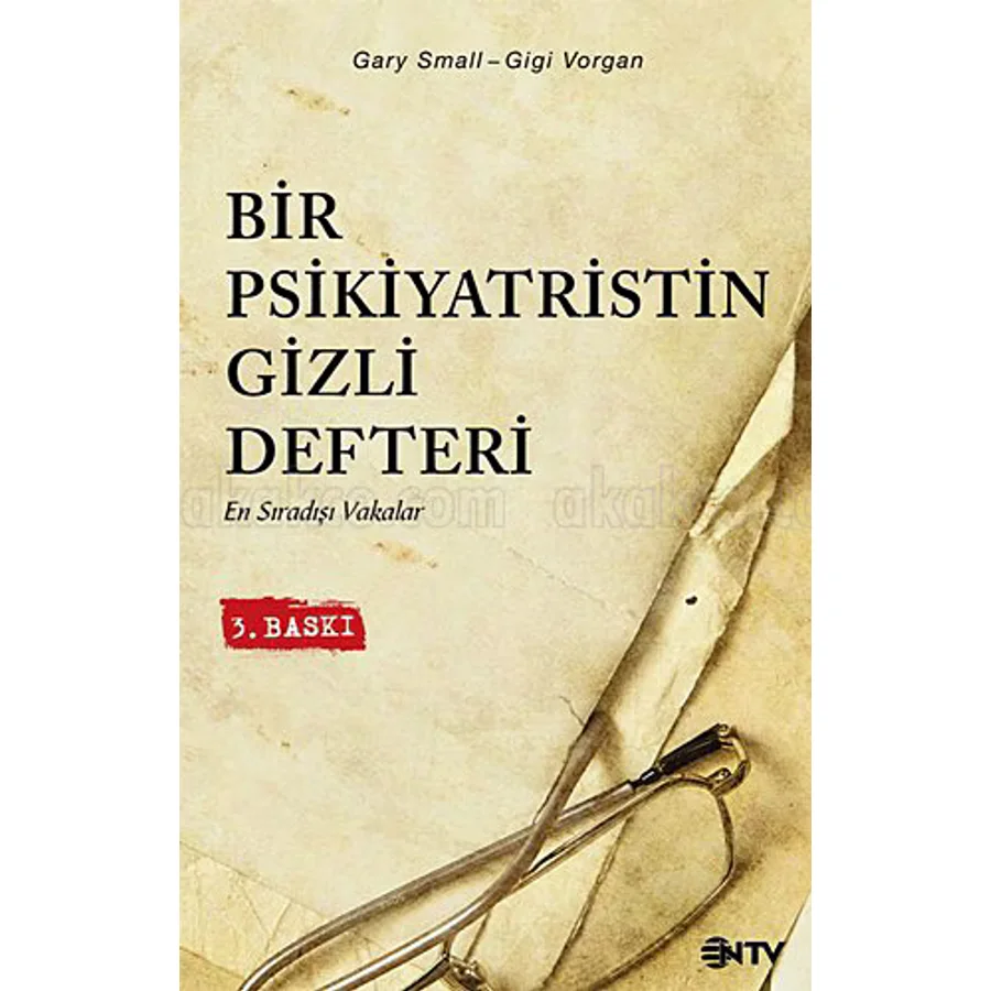 Bir Psikiyatristin Gizli Defteri - Gary Small, Gigi Vorgan