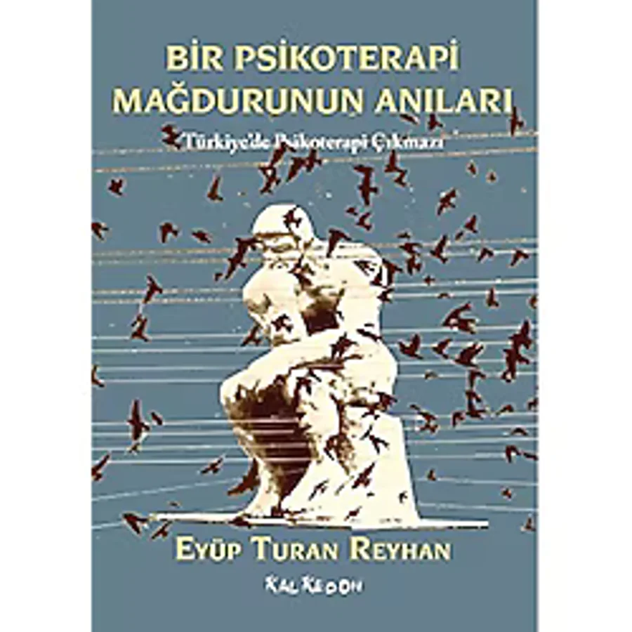 Bir Psikoterapi Mağdurunun Anıları