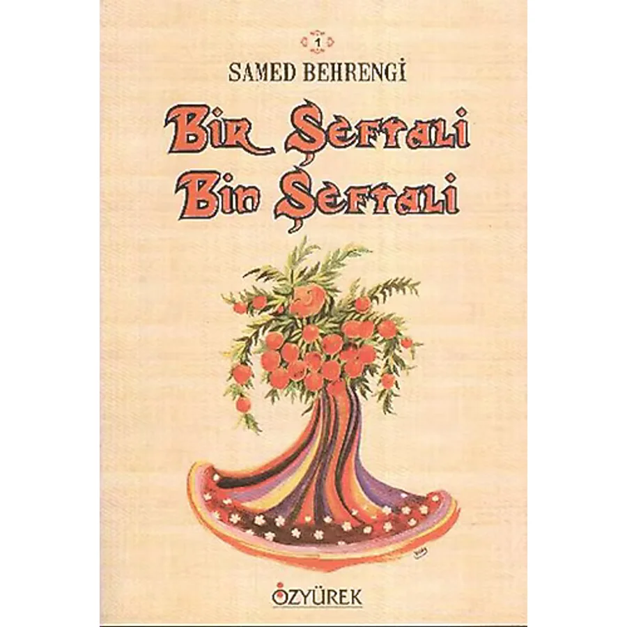 Bir Şeftali Bin Şeftali - Samed Behrengi