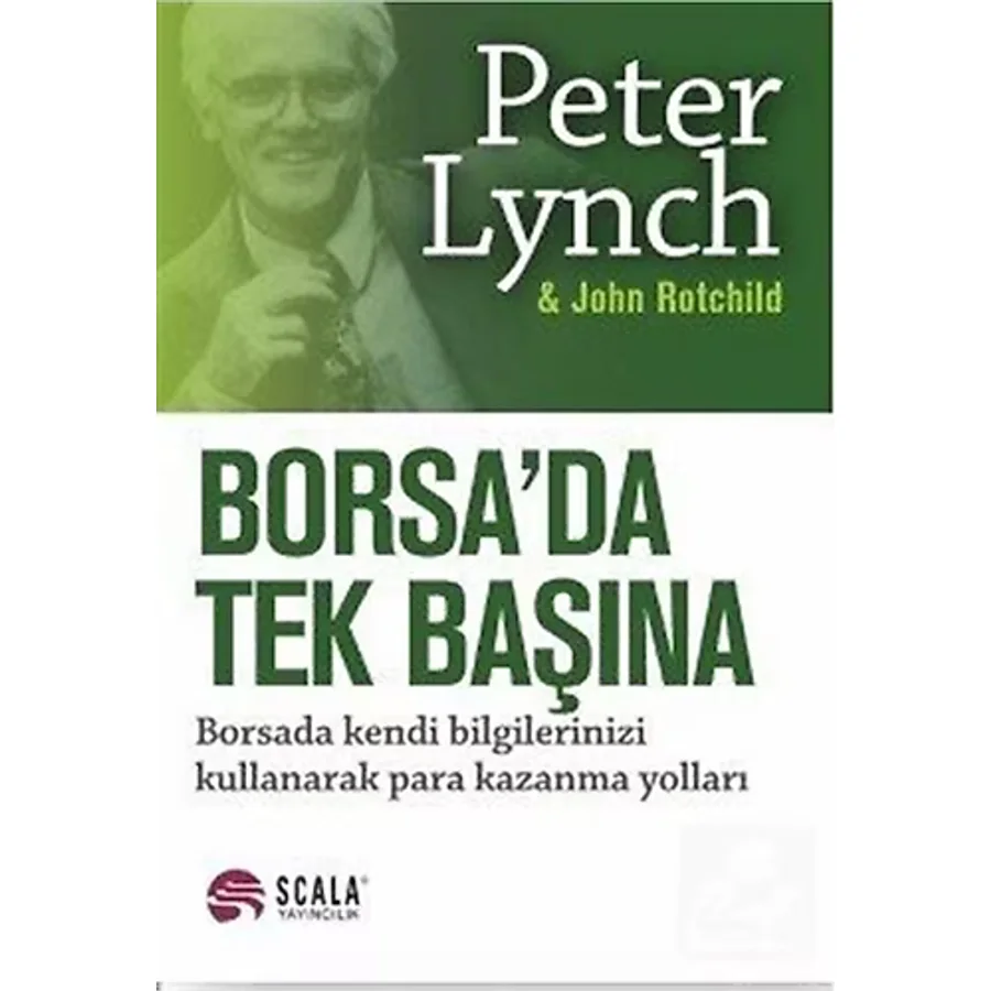 Borsada Tek Başına - Peter Lynch & John Rothchild