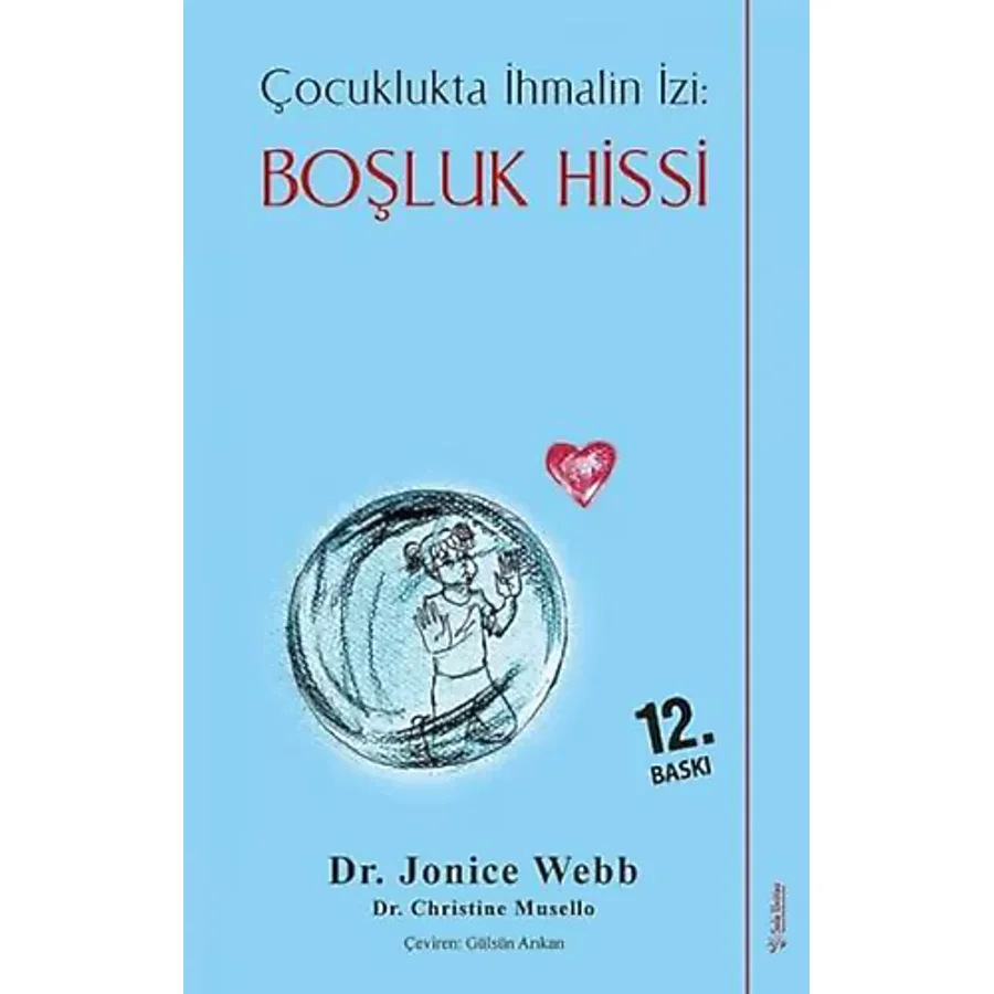 Boşluk Hissi - Çocuklukta İhmalin İzi - Jonice Webb