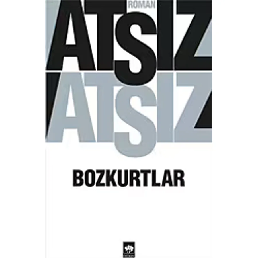 Bozkurtlar - Hüseyin Nihal Atsız