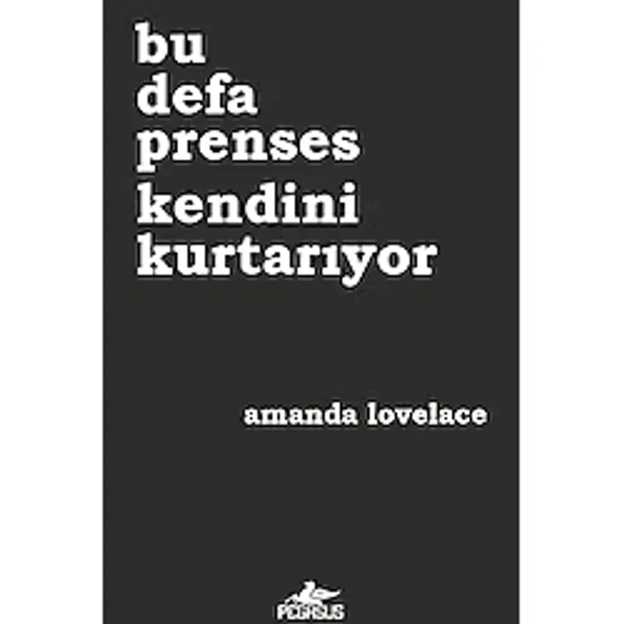 Bu Defa Prenses Kendini Kurtarıyor Amanda Lovelace Pegasus