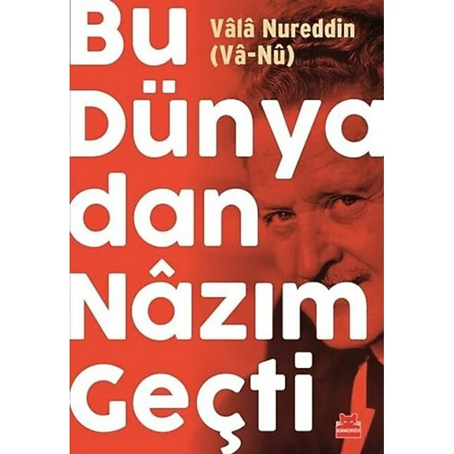 Bu Dünyadan Nazım Geçti - Vala Nureddin