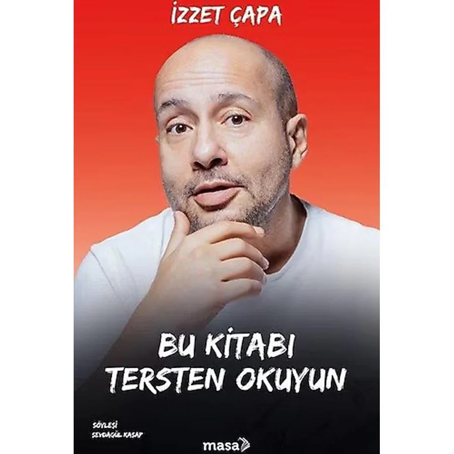 Bu Kitabı Tersten Okuyun - İzzet Çapa