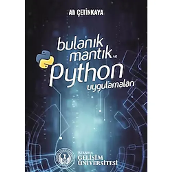 Bulanık Mantık ve Python Uygulamaları