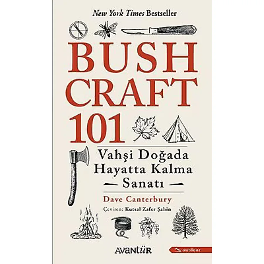 Bushcraft 101 - Vahşi Doğada Hayatta Kalma Sanatı - Dave Canterbury