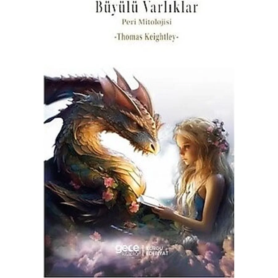 Büyülü Varlıklar - Thomas Keightley