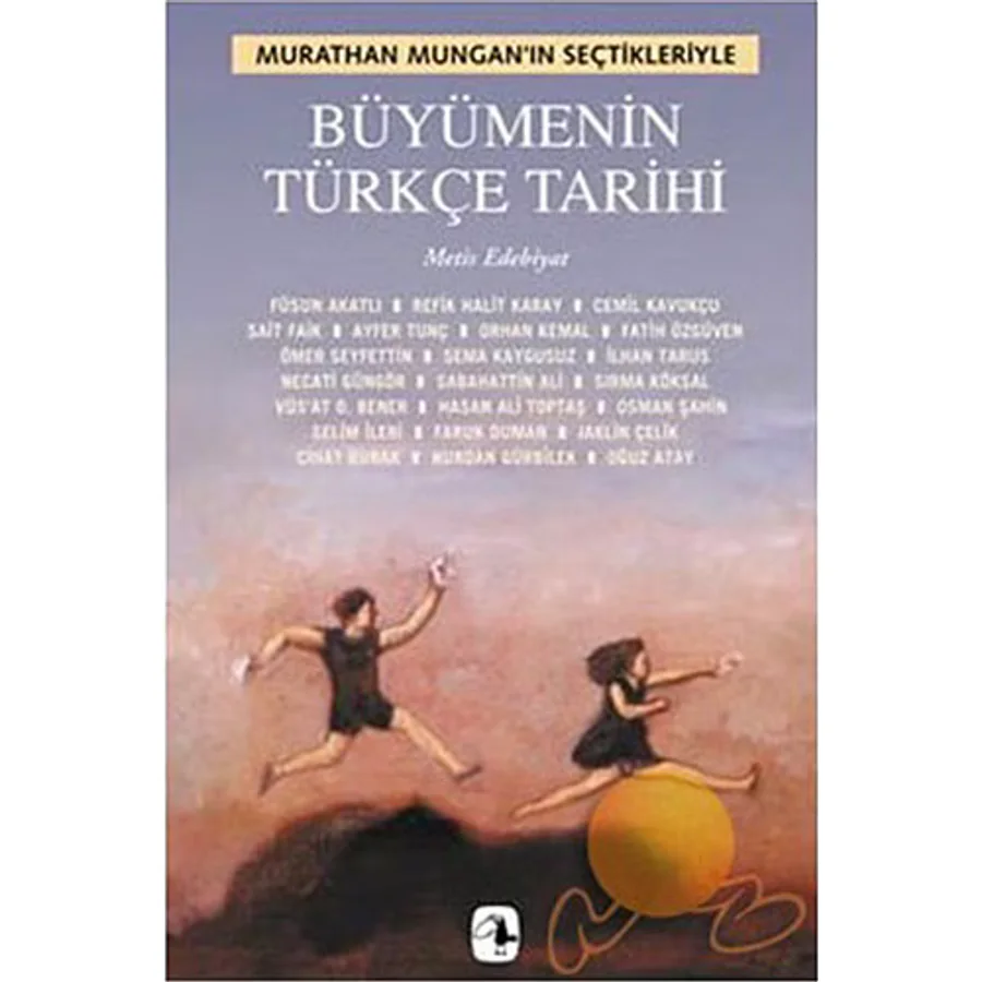 Büyümenin Türkçe Tarihi - Murathan Mungan