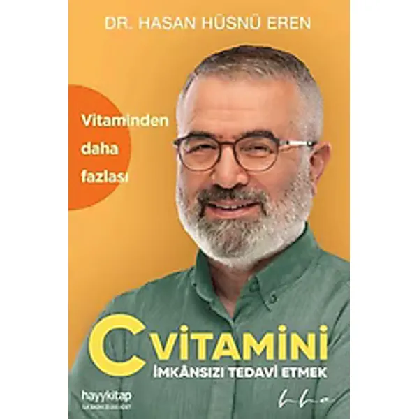 C Vitamini - İmkansızı Tedavi Etmek - Hasan Hüsnü Eren