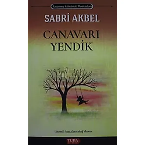 Canavarı Yendik - Sabri Akbel
